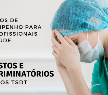 Prémios de desempenho para os profissionais de saúde: INJUSTOS E DISCRIMINATÓRIOS para os TSDT