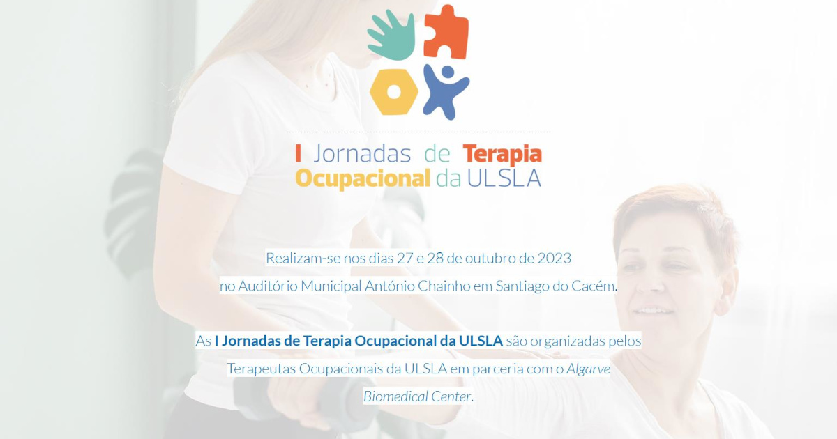 I Jornadas de Terapia Ocupacional da ULSLA - 27 e 28 de outubro de 2023