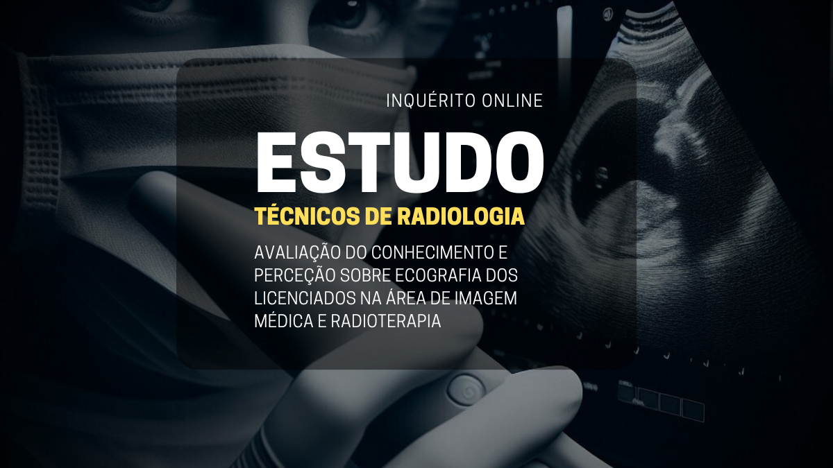 Inquérito sobre a Avaliação do conhecimento e perceção sobre Ecografia